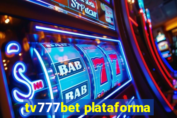 tv777bet plataforma